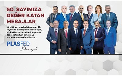 50 SAYIDIR SANAYİNİN SESİ ÜRETİMİN GÜCÜ PLASFED DERGİ