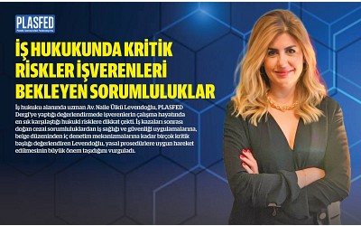 Av. Levendoğlu: "İş Hukukunda Kritik Riskler İşverenleri Bekliyor"