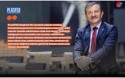 Plasfed Dergi’nin 50. Sayısına Ulaşmasının Gururunu Yaşıyoruz