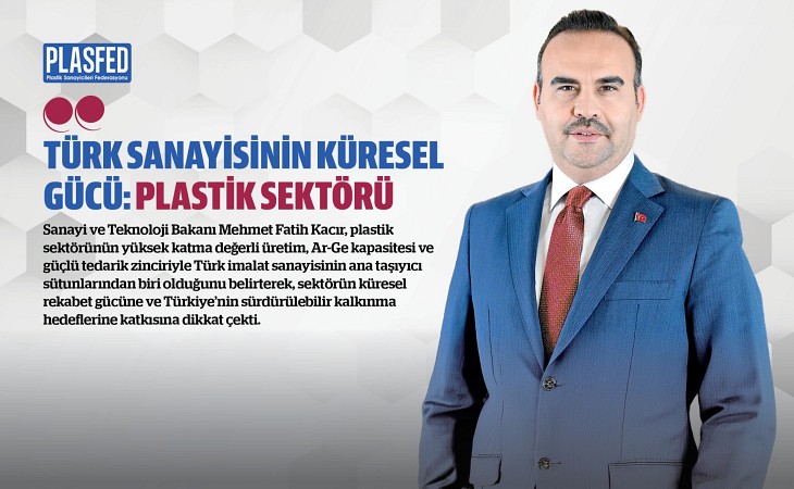 Bakan Kacır: Türk Sanayisi Küresel Yarışta Öncü Rol Üstlenecek