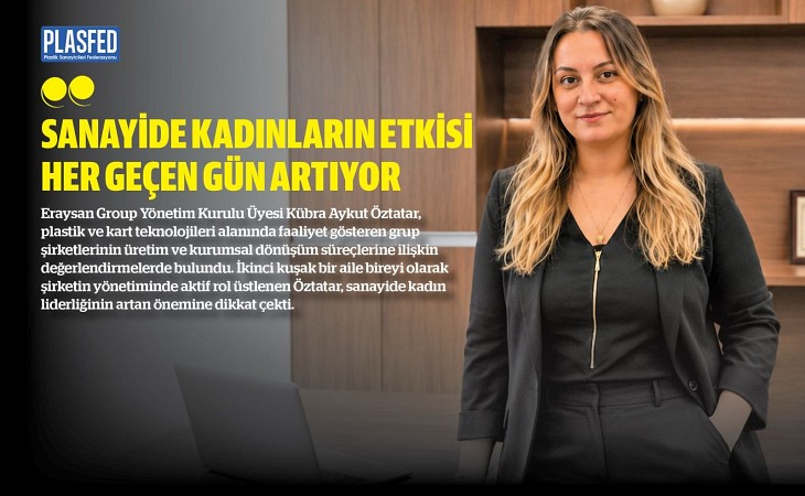 Kübra Aykut Öztatar İle Sanayide Kadının Gücünü Konuştuk