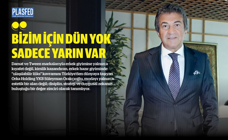 Süleyman Orakçıoğlu İle  Küresel Marka Yolculuğunu Konuştuk