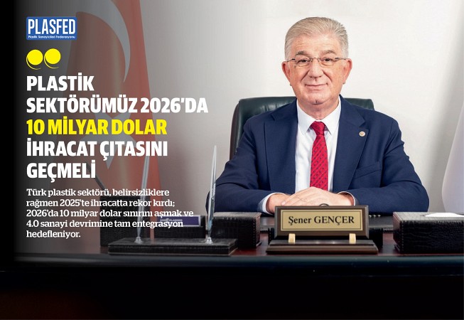 EGEPLASDER Yönetim Kurulu Başkanı Şener Gençer ile konuştuk